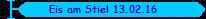Eis am Stiel 13.02.16