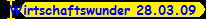 Wirtschaftswunder 28.03.09